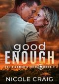 Good Enough -- The Deadman‘s Tribe Book 1: A Protector Romance / Romantic Suspense