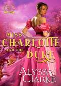 Miss Charlotte and the Duke (Those Very Bad Fairbanks Book 11)