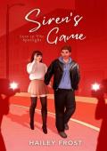 Siren‘s Game (Siren‘s Duet Book 2): Love in the Spotlight