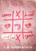 Come Break My Heart Again: A Second Chance Romance