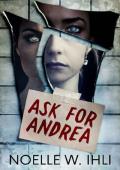 Ask for Andrea: A gripping psychological thriller