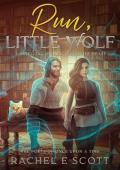 Run, Little Wolf: A Retelling of Beauty and The Beast (The Poets of Once Upon a Time Book 1)