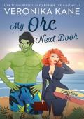 My Orc Next Door (Eastshore Isle Book 1)