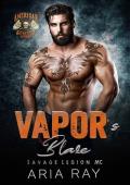 Vapor‘s Blaze (Savage Legion MC, Book 7)