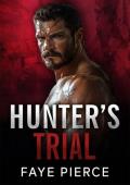 Hunter‘s Trial: Dark Mafia Romance (Brutal Hunters Book 4)