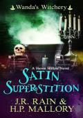 Satin Superstition: A Paranormal Women‘s Fiction Novel: (Wanda‘s Witchery) (Haven Hollow Book 38)