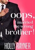 Oops, I Married The Wrong Brother! (Oops!)