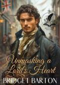 Unmasking a Lord‘s Heart: A Historical Regency Romance Novel (Noble Gentlemen of the Ton)