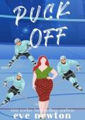 Puck Off: A Reverse Harem Hockey Romance (Nessie Warriors Book 1)