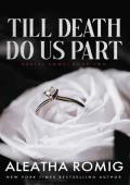 Till Death Do Us Part: Mafia/cartel arranged marriage (BRUTAL VOWS Book 2)