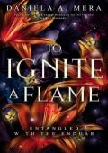 To Ignite a Flame: An Enemies to Lovers Romantasy (Entangled with the Enduar)