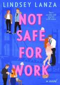 Not Safe For Work: A Steamy Fake Dating Romance