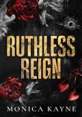 Ruthless Reign: A Dark Mafia Forbidden Romance (Tarnished Reign Book 1)