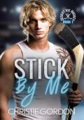 Stick By Me: A Nerd Jock Hockey MM Romance (Desert Ice Hockey Book 1)