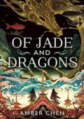 Of Jade and Dragons