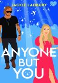 Anyone But You: A BRAND NEW feel-good celebrity, second chance romance (Love is in the Air Book 2)