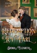 Redemption of the Icy Earl (Book 5, Unlikely Lords)