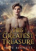 His Greatest Treasure: a gay mm dragon shifter romance (Dragon‘s Mate Book 10)