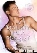 A Daddy for Maddy (Little Mister Perfect Series Book 2)