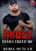 GHOST: An MC Romance: DEVIL‘S CREED MC (Devils Creed MC Book 2)