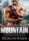 Secrets on the Mountain: The Hart Family of Moonshine Ridge (Moonshine Ridge Mountain Men Book 16)