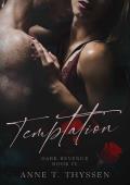 Temptation (Book 4 in Dark Revenge)