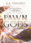 Pawn Of The Gods: Deucalion Academy (The Dominions Book 1)