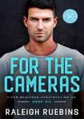 For the Cameras (Fixer Brothers Construction Co Book 6)