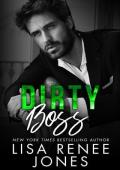 Dirty Boss (Scandalous Billionaires Book 5)