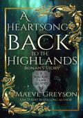 A Heartsong Back to the Highlands - Ronan’s Story - (A MacKay Clan Legend) - A Scottish Fantasy Roma