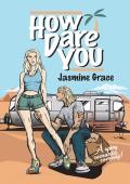 How Dare You: A Spicy Romantic Comedy