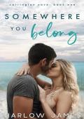 Somewhere You Belong: Carrington Cove Book 1 (Carrington Cove Series)