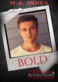 Bold (Love and Secrets Book 3)