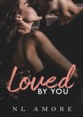 Loved By You (Always & Forever Book 1)