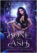 Of Bone and Ash (Silverwood University Book 1)