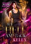 To Hell and Back: Enchanted Ink Paranormal MMM Romance