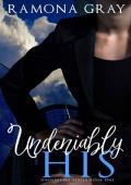 Undeniably His (Undeniable Series Book 1)