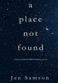 A Place Not Found