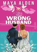 The Wrong Husband (Marriage by Contract #1)