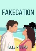 Fakecation