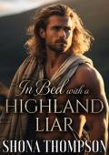 In Bed with a Highland Liar: Scottish Enemies to Lovers Romance (Love & Lies: The Chattan‘s Cla