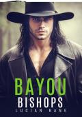 Bayou Bishops Box Set: Books 1-12