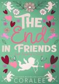 The End in Friends (Her City)