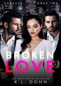 Broken Love (Damaged Love #2)