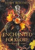 Enchanted Folklore: the Complete Series