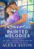 Painted Melodies (Lost Creek, Texas Hill Country Book 2)