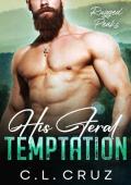 His Feral Temptation: A Curvy Woman Moutain Man Romance (Rugged Peaks Book 6)