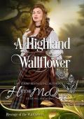 A Highland Wallflower (Revenge of the Wallflowers)