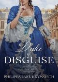 Duke of Disguise (Ladies of Worth #4)