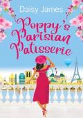 Poppy’s Parisian Pâtisserie: A perfect summer read (The Blossomwood Bay Series Book 6)